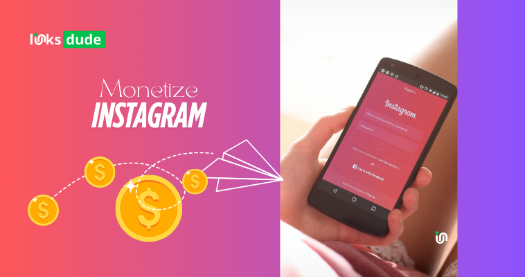 How to Monetize Your Instagram Account