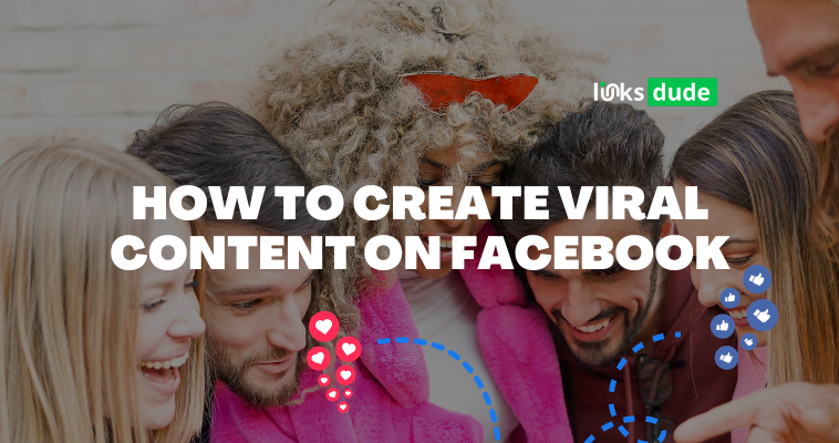 How to Create Viral Content on Facebook
